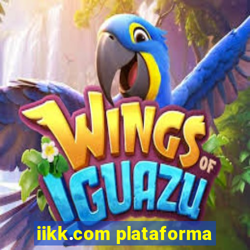 iikk.com plataforma